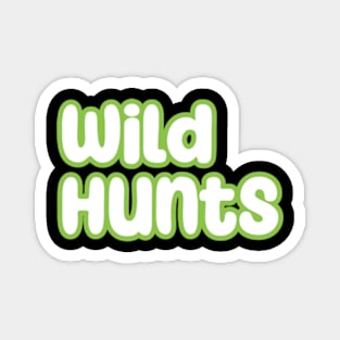 Wild Hunts Magnet