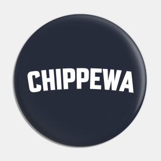 CHIPPEWA Pin