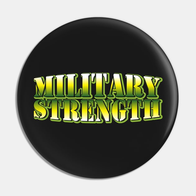 Military Strength Pin by TheFlying6