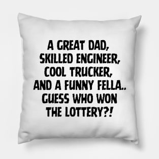 Guess who won the lottery? Pillow