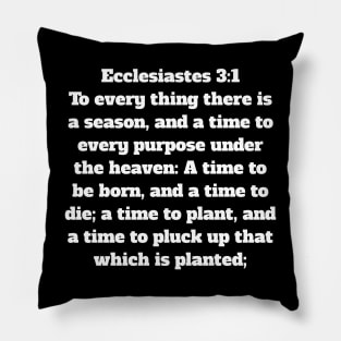 Ecclesiastes 3:1 King James Version Bible Verse Typography Pillow