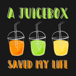 A Juice Box Saved My Life T-Shirt Funny Type 1 Diabetes Tee T-Shirt