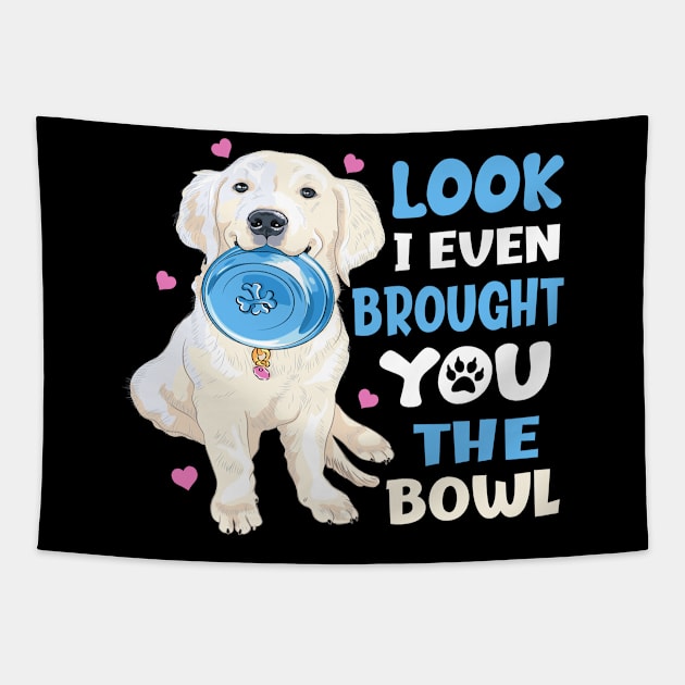 Look I Brought You The Bowl Tapestry by funkyteesfunny