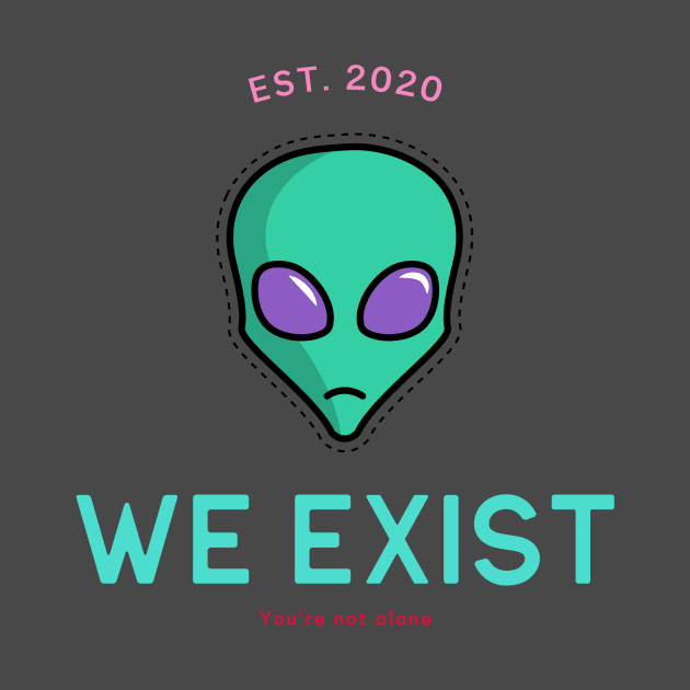 we exist - aliens by WOAT