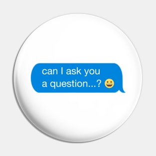 question...? Pin