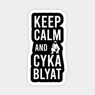 keep calm and cyka blyat Magnet