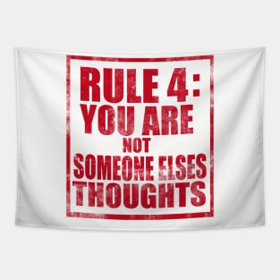 Rule #4: You are not someone else's thoughts Tapestry