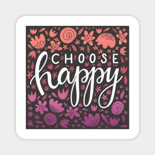 Floral Choose Happy Magnet