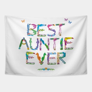 Best Auntie Every - tropical word art Tapestry