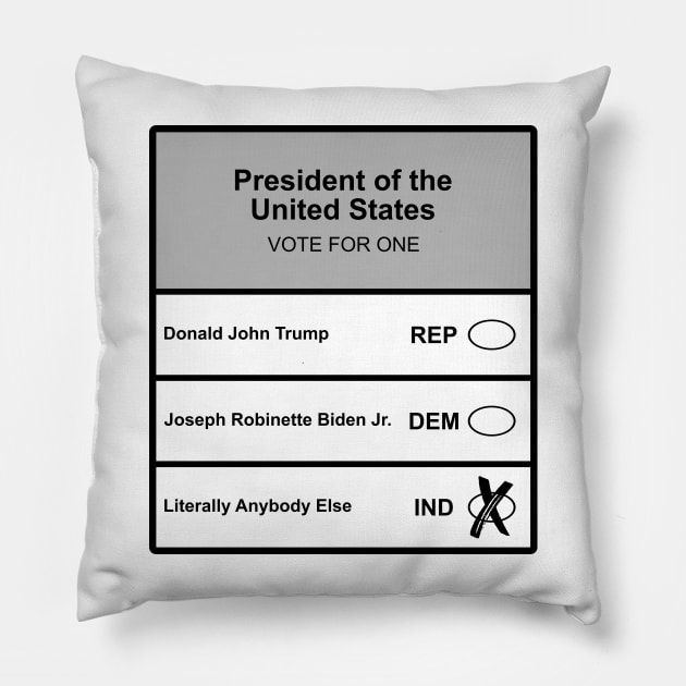 Literally Anybody Else 2024 President Donald Trump Joe Biden Pillow by MAR-A-LAGO RAIDERS