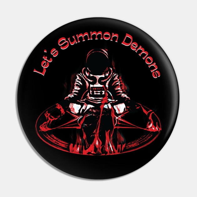 Astronaut Summon Demons Pin by Trendsdk