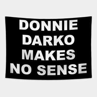 DONNIE DARKO MAKES NO SENSE Tapestry