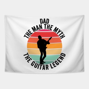 Dad the man the myth the guitar legend Tapestry