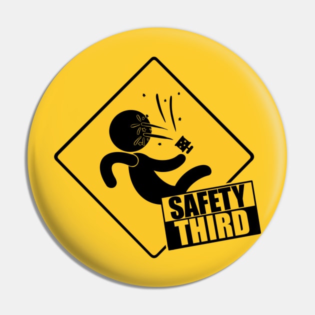 Safety Third Pin by TheMaskedTooner