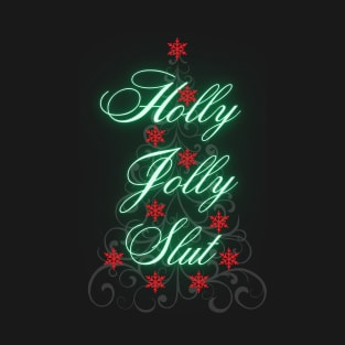Holly Jolly.... T-Shirt