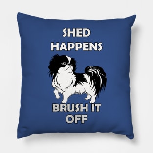 Funny Dog Lover Quote, Shed Happens Brush It Off Shih Tzu Pillow