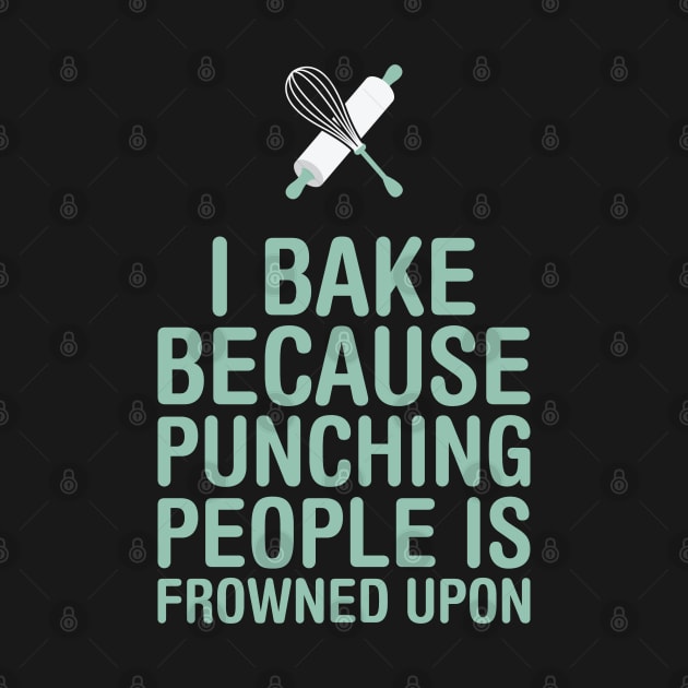 I Bake Because Punching People Is Frowned Upon by Venus Complete