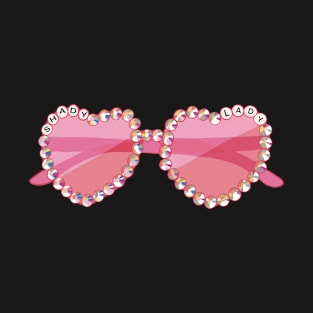 Pink Sunglasses Shady Lady T-Shirt