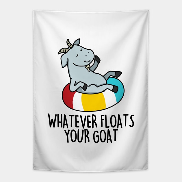 Whatever Floats Your Goat Cute Goat Pun Tapestry by punnybone