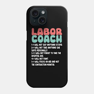 Labor Coach Expecting Dad Rules Papa Funny Baby Phone Case