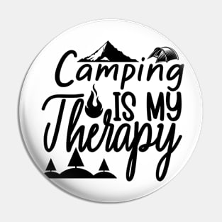 Camping is my therapy Pin