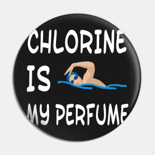Chlorine Is my Perfume Pin