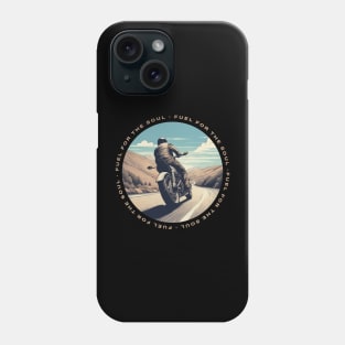 Fuel for the soul motorcycle Phone Case