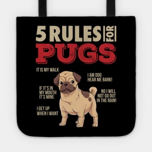 5 Rules for Pugs - Funny Pug Dog lover gift Tote