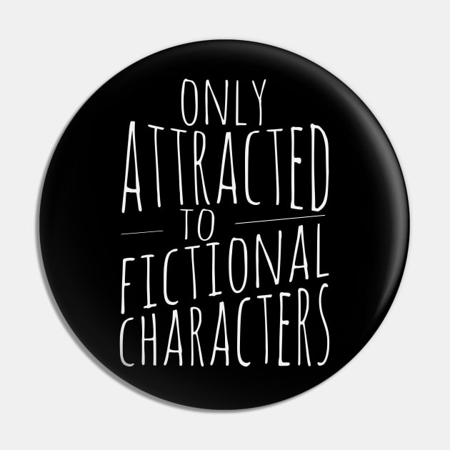 only attracted to fictional characters Pin by FandomizedRose