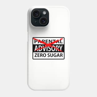 Zero Sugar Phone Case