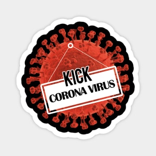 KICK Coronavirus Magnet