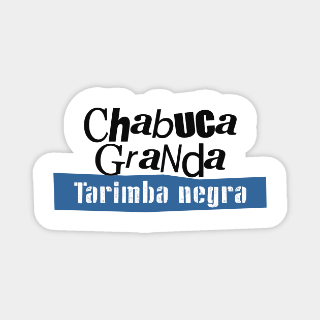 Tarimba Negra Magnet by Solutionoriginal