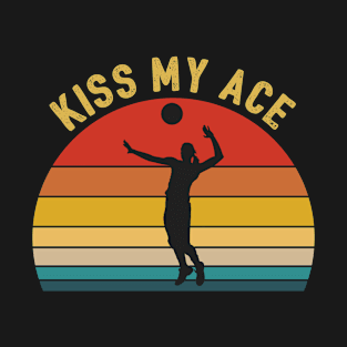 Volleyball - Kiss My Ace T-Shirt