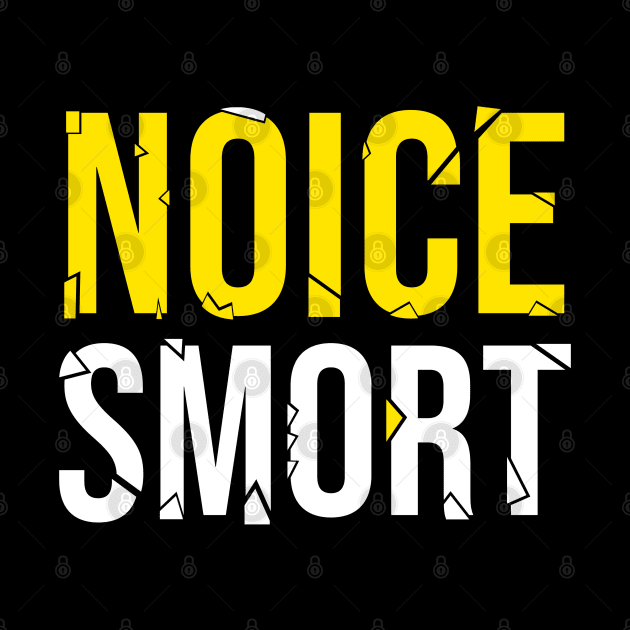 NOICE SMORT - Brooklyn 99 by Printnation