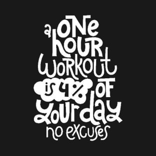 Fitness Motivational Quote - Gym Workout Inspirational Slogan (White) T-Shirt