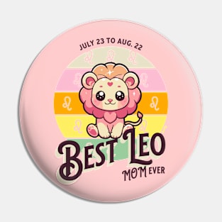 Best Leo Mom Ever Pin