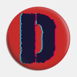 Glitch letter D, distorted letter D Pin