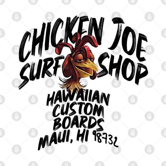 Chicken Joe Surf Shop by teeteet