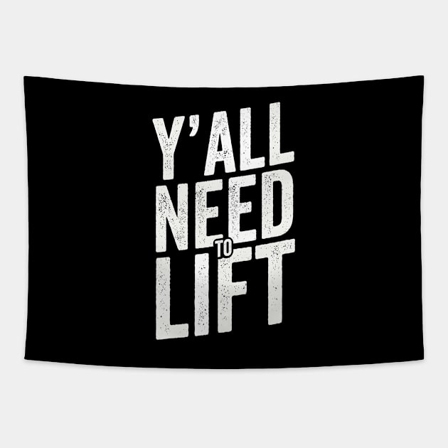 You All Need To Lift - Powerlifter Lifting humor Tapestry by Cult WolfSpirit 