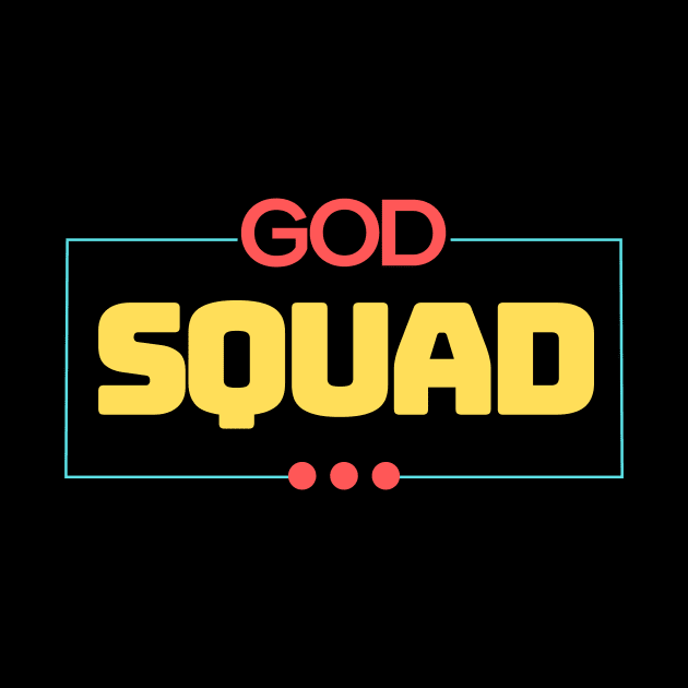 God Squad | Christian Typography by All Things Gospel