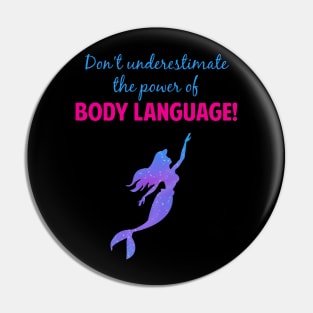 Never Underestimate the Power of Body Language Pin