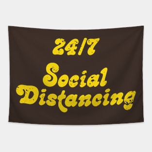 24/7 social distancing Tapestry