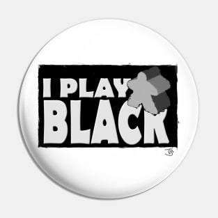 I Play Black Pin