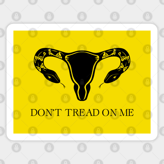 Don't Tread On Me - Roe V Wade - Sticker