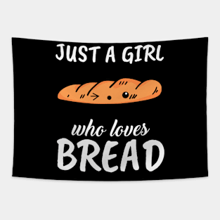 Just A Girl Who Loves Breads Tapestry