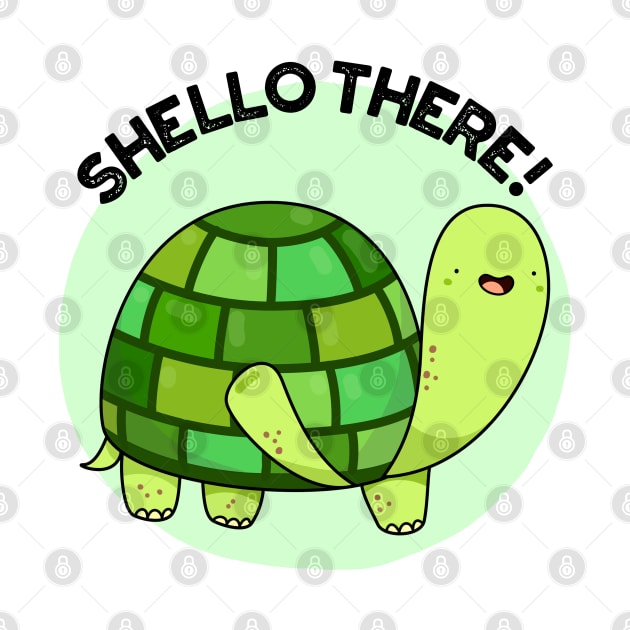 Shello There Cute Tortoise Greeting Pun by punnybone