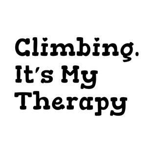 Climbing. It's My Therapy T-Shirt