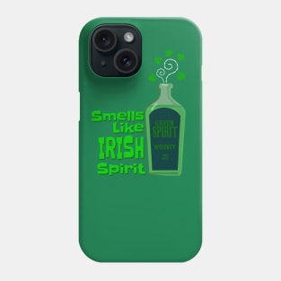 St.Patricks Day Smells like Irish Spirit Design Phone Case