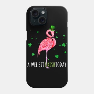 A wee bit irish today Phone Case