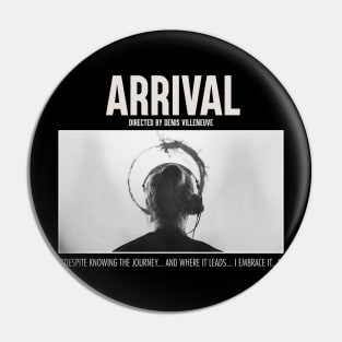 Arrival - Movie shot Pin